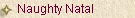 Naughty Natal